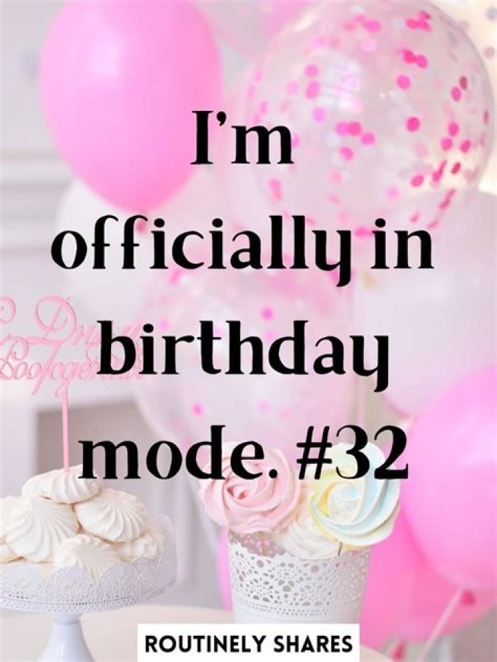 32 Birthday Quotes For Myself