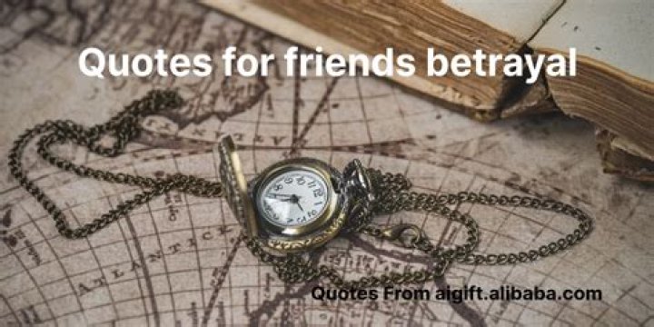 Quotes On Friendship Betrayal
