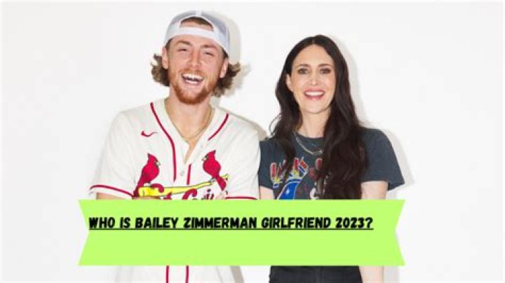 The Real Story Behind Bailey Zimmerman's Girlfriend