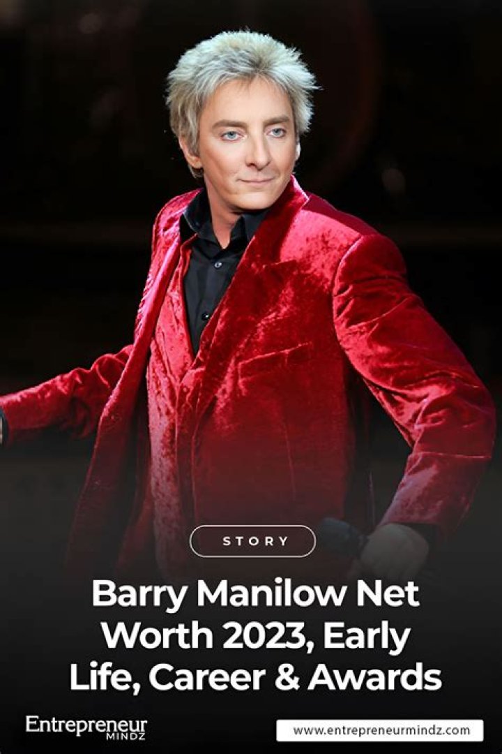 Top-Rated Barry Manilow's Net Worth In 2022